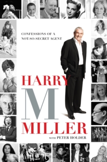 Harry M Miller : Confessions of a non-so-secret agent