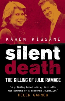 Silent Death : The Killing of Julie Ramage