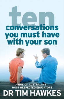 Ten Conversations You Must Have With Your Son