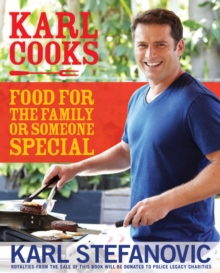 Karl Cooks : Food for the family or someone special