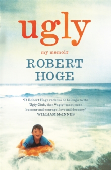 Ugly: My Memoir : The Australian bestseller, Paperback / softback Book Ugly: My Memoir : The Australian bestseller, Paperback / softback Book