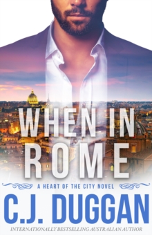 When in Rome : A Heart of the City romance Book 4