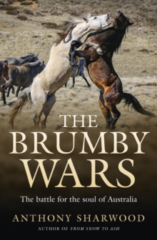 The Brumby Wars : The battle for the soul of Australia