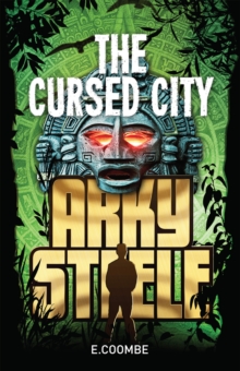 Arky Steele: The Cursed City