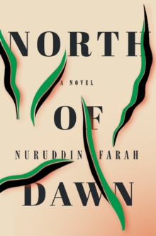 North Of Dawn : A novel, Hardback Book North Of Dawn : A novel, Hardback Book