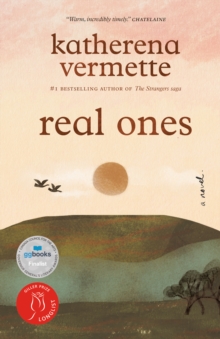 real ones : a novel