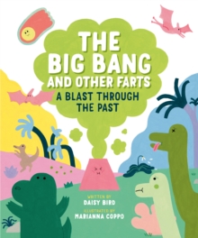 The Big Bang and Other Farts : A Blast Through the Past