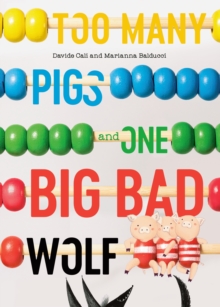 Too Many Pigs And One Big Bad Wolf : A Counting Story