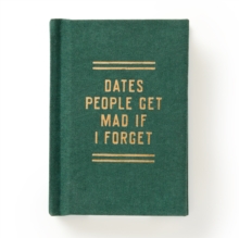 Dates People Get Mad If I Forget Tiny Diary