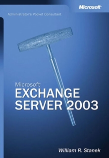 Microsoft Exchange Server 2003 - Administrator's Pocket Consultant : Administrator's Pocket Consultant, Paperback Book Microsoft Exchange Server 2003 - Administrator's Pocket Consultant : Administrator's Pocket Consultant, Paperback Book