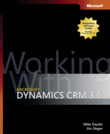 Working with Microsoft Dynamics CRM 3.0, Paperback Book Working with Microsoft Dynamics CRM 3.0, Paperback Book