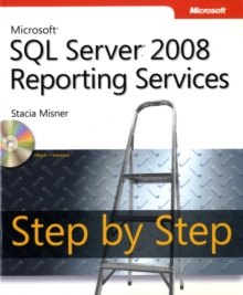 Microsoft SQL Server 2008 Reporting Services Step by Step, Mixed media product Book Microsoft SQL Server 2008 Reporting Services Step by Step, Mixed media product Book