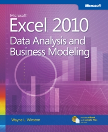 Microsoft Excel 2010 Data Analysis and Business Modeling