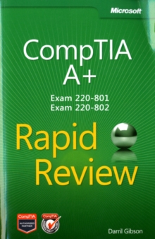 CompTIA A+ Rapid Review (Exam 220-801 and Exam 220-802), Paperback Book CompTIA A+ Rapid Review (Exam 220-801 and Exam 220-802), Paperback Book