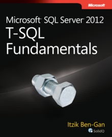 Microsoft SQL Server 2012 High-Performance T-SQL Using Window Functions