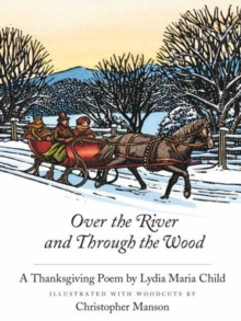 Over the River and Through the Woods, Hardback Book Over the River and Through the Woods, Hardback Book
