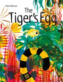The Tiger's Egg, Hardback Book The Tiger's Egg, Hardback Book