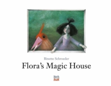 Flora's Magic House