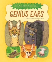 Genius Ears : A Curious Animal Compendium