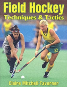 Field Hockey : Techniques and Tactics, Paperback Book Field Hockey : Techniques and Tactics, Paperback Book