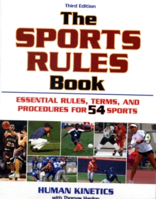 The Sports Rules Book : Essential Rules, Terms, and Procedures for 54 Sports, Paperback Book The Sports Rules Book : Essential Rules, Terms, and Procedures for 54 Sports, Paperback Book
