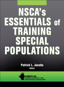 NSCA's Essentials of Training Special Populations