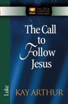 The Call to Follow Jesus : Luke, Paperback / softback Book The Call to Follow Jesus : Luke, Paperback / softback Book