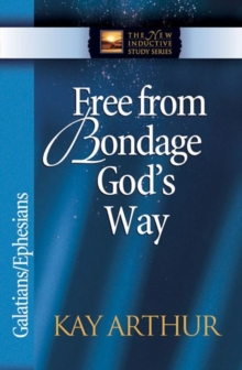 Free from Bondage God's Way : Galatians/Ephesians, Paperback Book Free from Bondage God's Way : Galatians/Ephesians, Paperback Book