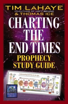 Charting the End Times Prophecy Study Guide, Paperback / softback Book Charting the End Times Prophecy Study Guide, Paperback / softback Book