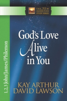God's Love Alive in You : 1,2,3 John, James, Philemon, Paperback Book God's Love Alive in You : 1,2,3 John, James, Philemon, Paperback Book