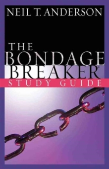 The Bondage Breaker Study Guide, Paperback / softback Book The Bondage Breaker Study Guide, Paperback / softback Book