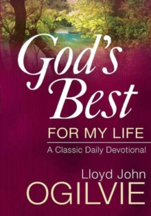 God's Best for My Life : A Classic Daily Devotional, Hardback Book God's Best for My Life : A Classic Daily Devotional, Hardback Book