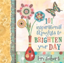 101 Inspirational Thoughts to Brighten Your Day, Hardback Book 101 Inspirational Thoughts to Brighten Your Day, Hardback Book