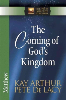 The Coming of God's Kingdom : Matthew, Paperback / softback Book The Coming of God's Kingdom : Matthew, Paperback / softback Book