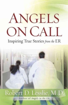 Angels on Call : Inspiring True Stories from the ER, Paperback Book Angels on Call : Inspiring True Stories from the ER, Paperback Book