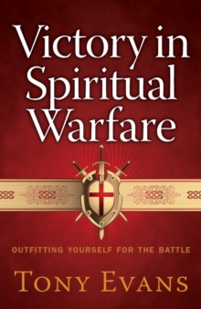Victory in Spiritual Warfare : Outfitting Yourself for the Battle, Paperback Book Victory in Spiritual Warfare : Outfitting Yourself for the Battle, Paperback Book