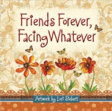 Friends Forever, Facing Whatever, Hardback Book Friends Forever, Facing Whatever, Hardback Book