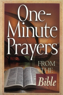 One-Minute Prayers from the Bible