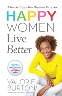 Happy Women Live Better, Paperback / softback Book Happy Women Live Better, Paperback / softback Book