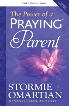 The Power of a Praying Parent, Paperback / softback Book The Power of a Praying Parent, Paperback / softback Book