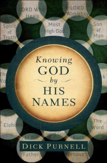 KNOWING GOD BY HIS NAMES, Paperback Book KNOWING GOD BY HIS NAMES, Paperback Book