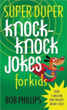 Super Duper Knock-Knock Jokes for Kids, Paperback Book Super Duper Knock-Knock Jokes for Kids, Paperback Book