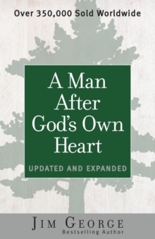 A Man After God's Own Heart : Updated and Expanded, Paperback / softback Book A Man After God's Own Heart : Updated and Expanded, Paperback / softback Book