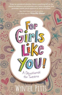 For Girls Like You : A Devotional for Tweens