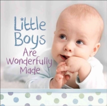 LITTLE BOYS ARE WONDERFULLY MADE, Hardback Book LITTLE BOYS ARE WONDERFULLY MADE, Hardback Book