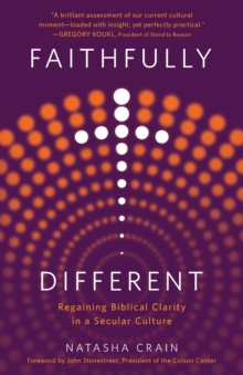 Harvest House Publishers,U.S. Faithfully Different , Regaining Biblical Clarity In A Secular Culture