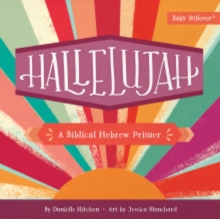 Hallelujah : A Biblical Hebrew Primer
