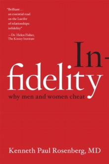 Infidelity : Why Men and Women Cheat
