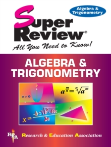 Algebra & Trigonometry Super Review