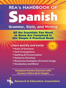 REA's Handbook of Spanish Grammar, Style and Writing